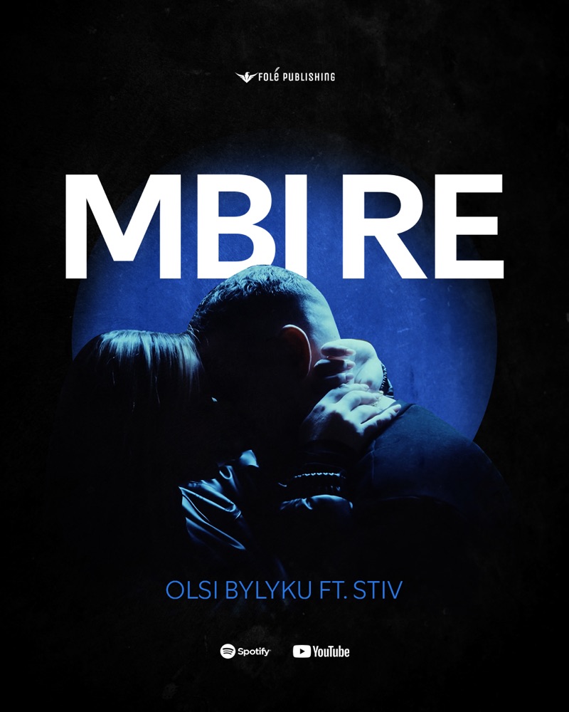 Olsi Bylyku ft. Stiv — Mbi re
